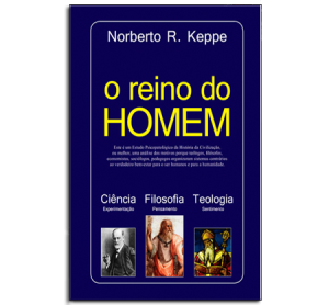 livro em pdf o reino do homem norberto keppe