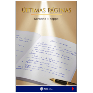 Título do livro: ÚLTIMAS PÁGINAS – Norberto R. Keppe